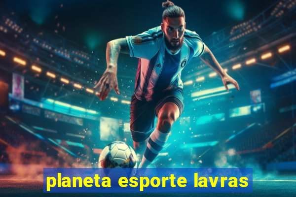 planeta esporte lavras